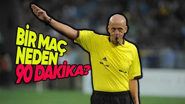 Futbol Maçlarının 90 Dakika Olmasının ’Bugün de Bir Şey Öğrendim’ Dedirtecek Sebebi