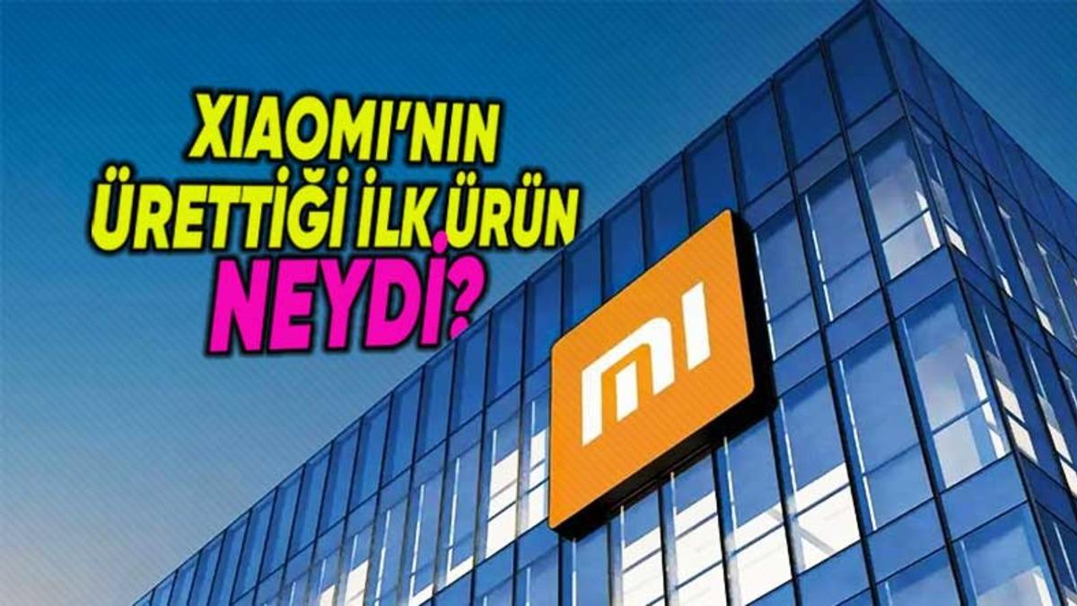 Xiaomi’nin Yıllar Önce Ürettiği İlk Ürün Neydi? Telefon Diyenler Elendi…
