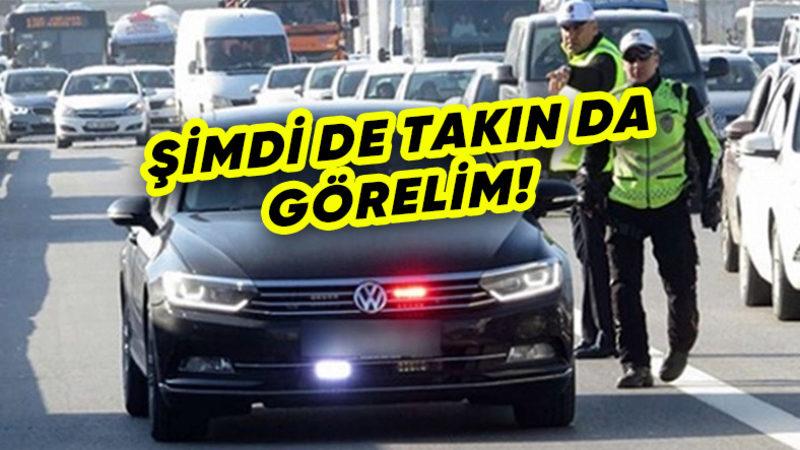 Kullanan Bir Daha Düşünsün: Usulsüz Çakar Kullanımına Dev Ceza Geldi!