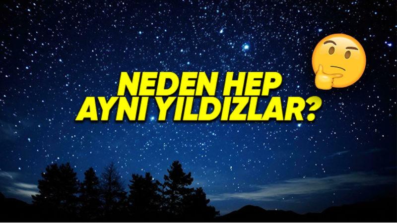 Eğer Dünya Sürekli Hareket Hâlindeyse Biz Neden Her Gece Aynı Takımyıldızlarını Görüyoruz?