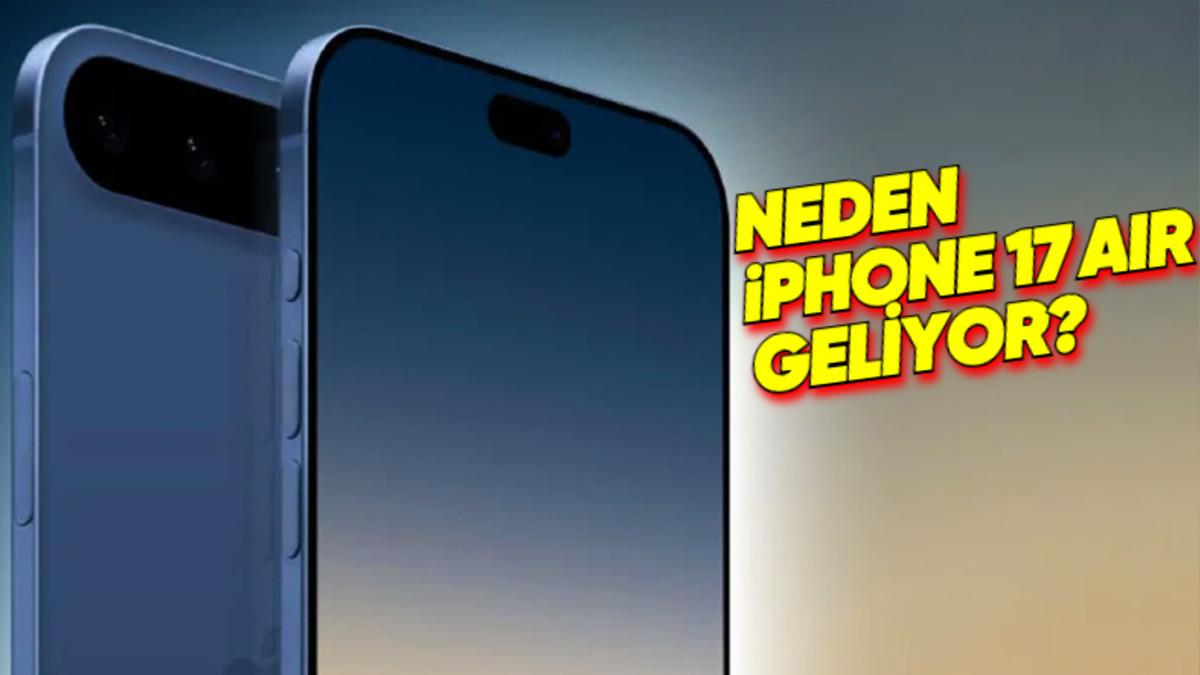 Apple, Neden iPhone 17 Serisinde Plus Modelin Fişini Çekip "Air" İsimli Yepyeni Bir Telefon Çıkarmayı Planlıyor?