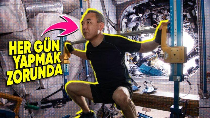 Astronotlar Neden Günde En Az 2 Saat Egzersiz Yapmak Zorunda? Orada İşler Tahminimizden Daha Karışık!