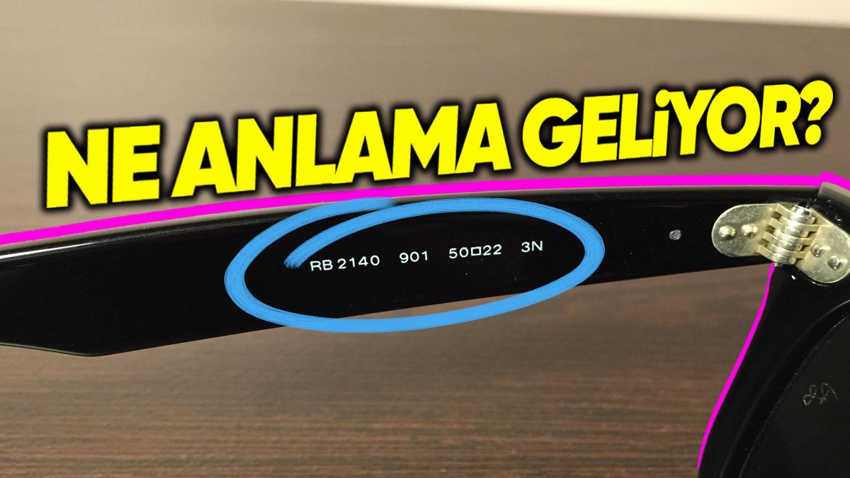 Gözlüklerin Sapında Gördüğümüz Bu Numaraların Aslında Ne Anlama Geldiğini Biliyor musunuz?