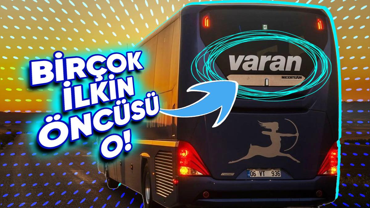 Sektörüne Birçok Yeniliği Getiren Öncü Bir Firma Olan Varan Turizm’in İlham Veren Hikâyesi