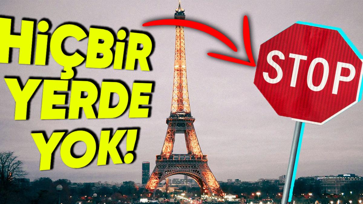 Paris Sokaklarında Neden Hiç "Dur" Levhasının Olmadığını Öğrenince "Keşke Bizde de Böyle Olsa!" Diyebilirsiniz