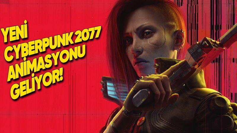 CD Projekt RED Müjdeyi Verdi! Netflix’te Yayımlanacak Bir Cyberpunk 2077 Animasyonu Daha Geliyor