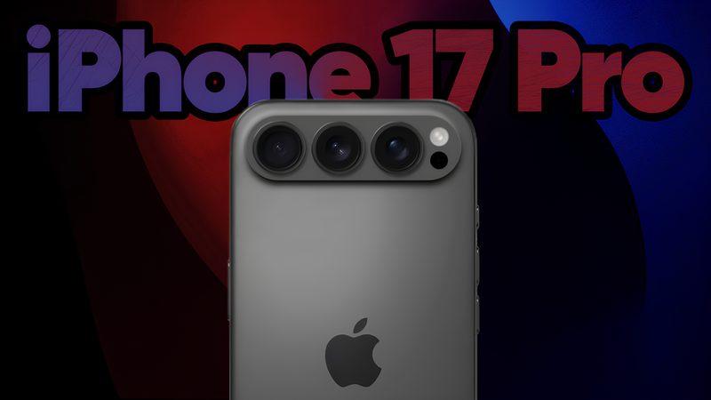 iPhone 16 Almak İçin Acele Etmeyin: İşte iPhone 17 Pro’nun Şimdiden Ortaya Çıkan 7 Özelliği