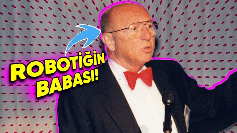 Robotiğin Babası Olarak Anılan Joseph Engelberger’in Teknoloji Dünyasında Yarattığı Devrimin Hikâyesi