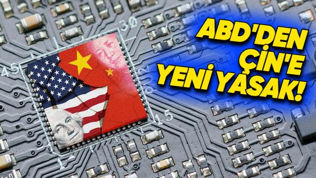 ABD’den Çin’e Bir Darbe Daha: Çip Üretimini Azaltmak İçin Yeni İhracat Kontrolleri Geldi!