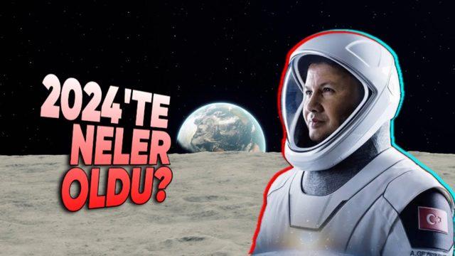 2024 Yılındaki Uzay Gelişmeleri: Türkiye’nin İlk Astronotu, En Uzun Süre Uzayda Kalma Rekoru, Dünya’dan En Uzak Mesafeye Gidiş...