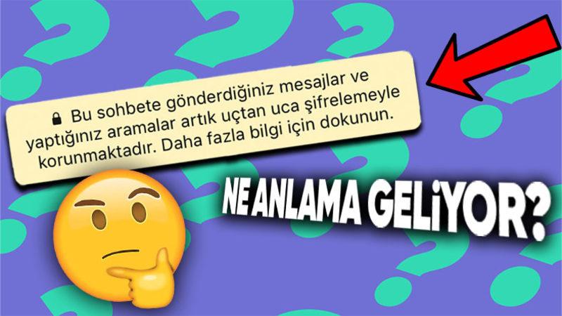 Hep Görüyoruz Ama Hiç Bilmiyoruz: Uçtan Uca Şifreleme Tam Olarak Ne Oluyor?