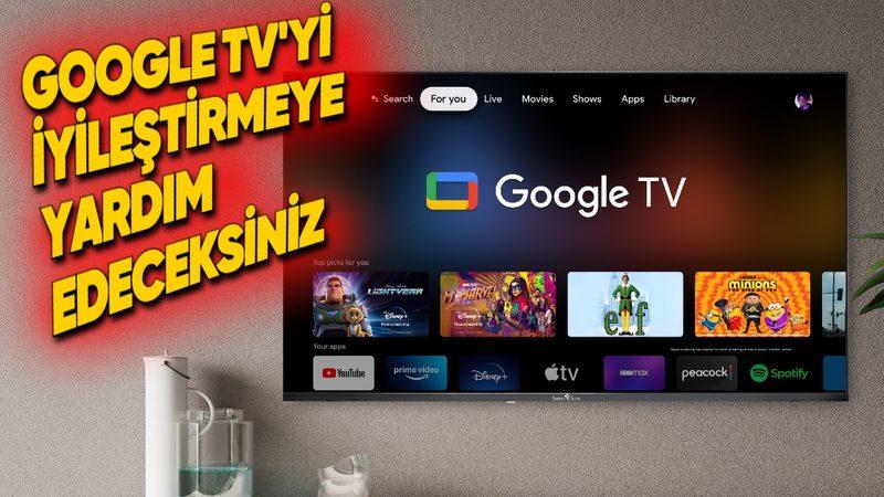 Google, Televizyonunuza Gelecek Özelliklere Erkenden Erişmenizi Sağlayan Bir Deneme Programı Başlattı