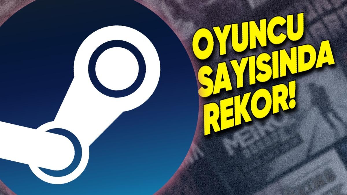 Steam, Tüm Zamanların Oyuncu Sayısı Rekorunu Kırdı!