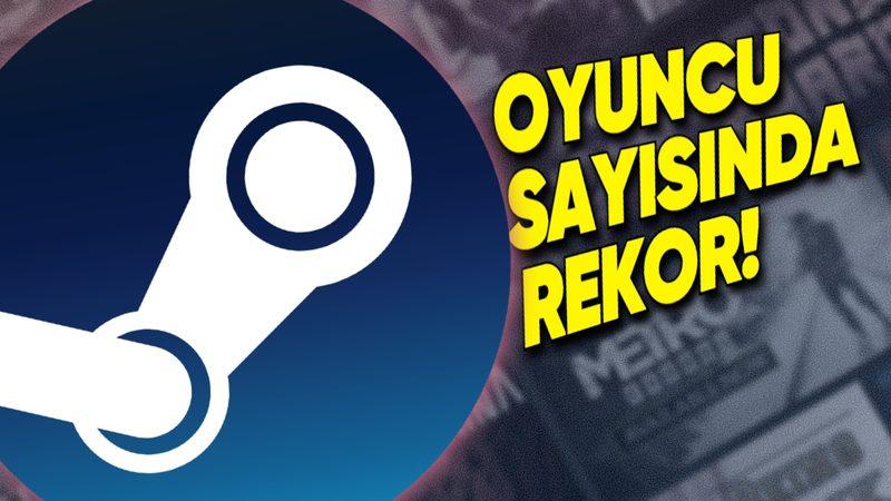 Steam, Tüm Zamanların Oyuncu Sayısı Rekorunu Kırdı!