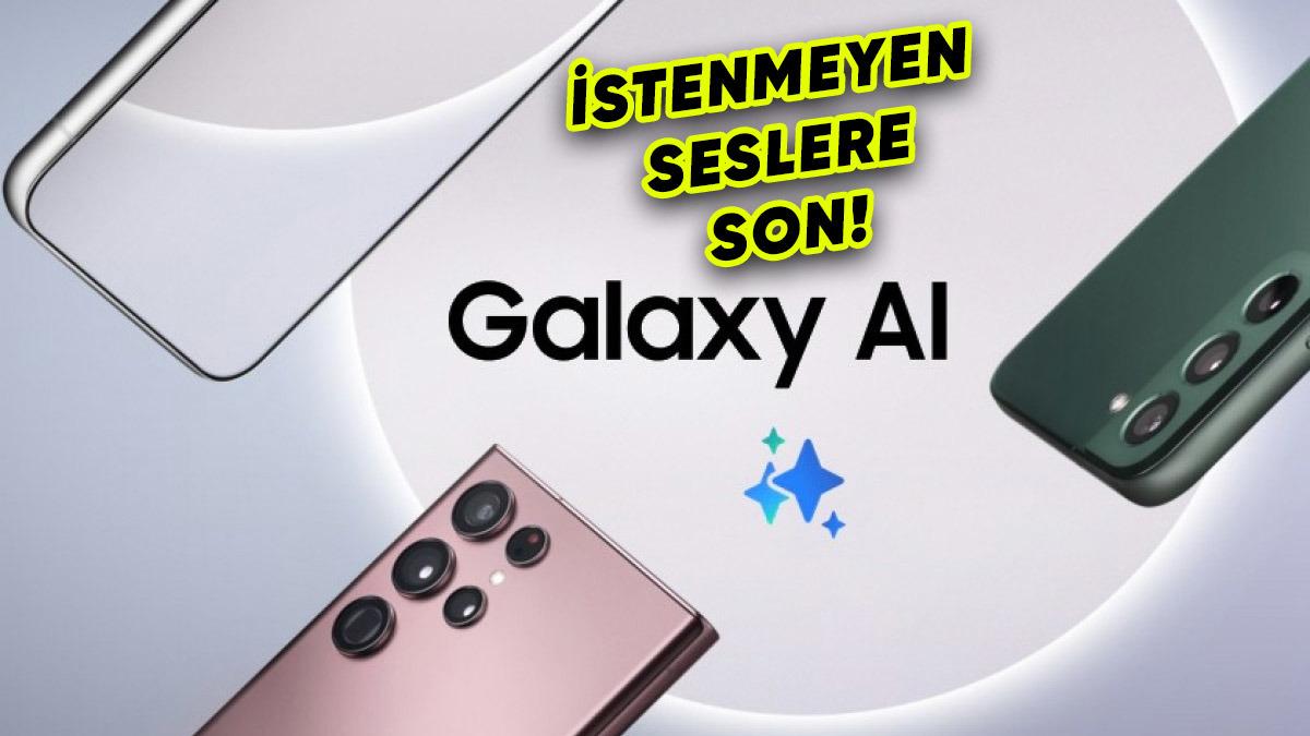 Samsung, Çok İşe Yarayacak Yeni Bir Galaxy AI Özelliği Üzerinde Çalışıyor: "Audio Eraser"