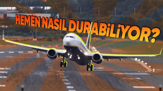 Uçaklar İniş Yaptıktan Sonra Hızlı Bir Şekilde Durabilmeyi Nasıl Başarıyorlar? Cevap Sadece Fren Değil
