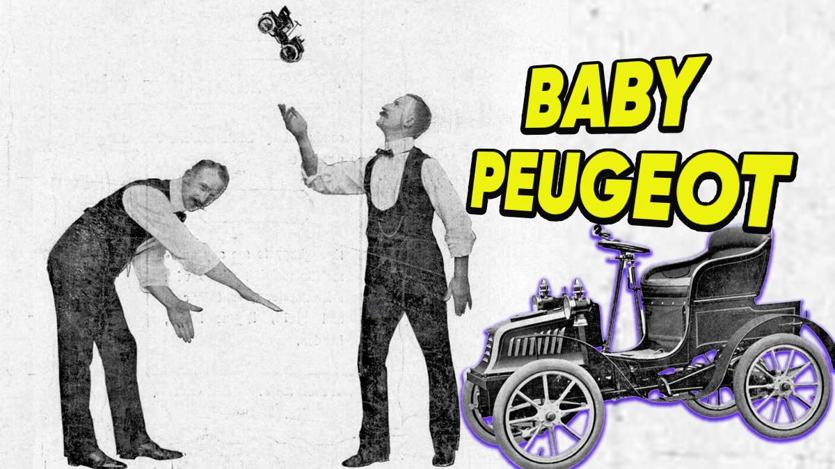 1900’lerde Peugeot’lara Takılan ’Baby’ lakabı, Markanın Ününü ve Satışlarını Nasıl Artırdı?