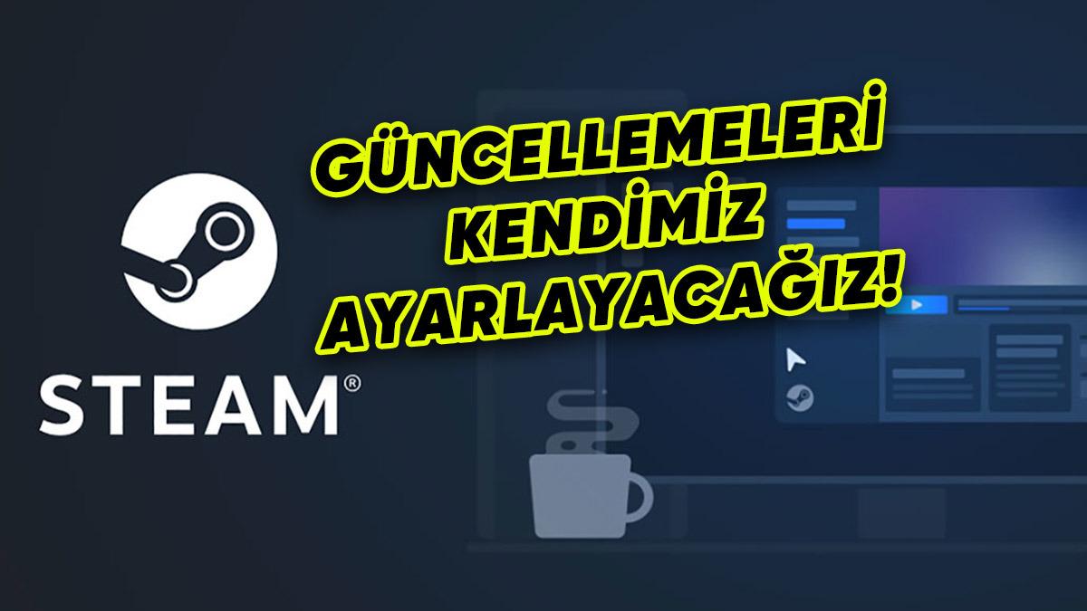 Steam’e, İnterneti Sömürmesini Engelleyecek Bir Özellik Geliyor