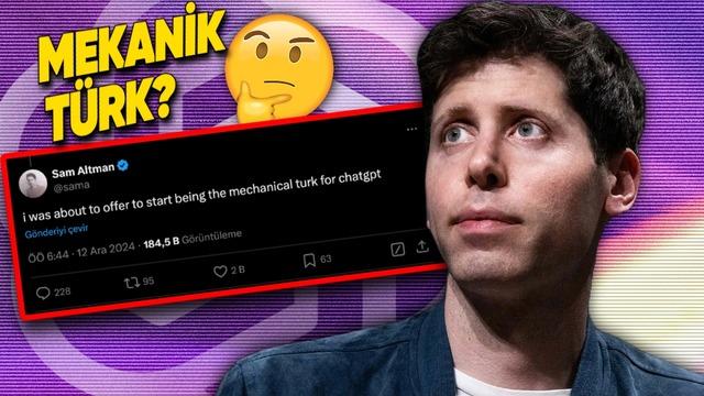OpenAI CEO’su Sam Altman’dan Kafa Karıştıran Paylaşım: Mekanik Türk...