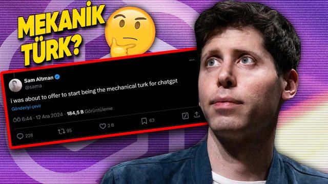 OpenAI CEO’su Sam Altman’dan Kafa Karıştıran Paylaşım: Mekanik Türk...