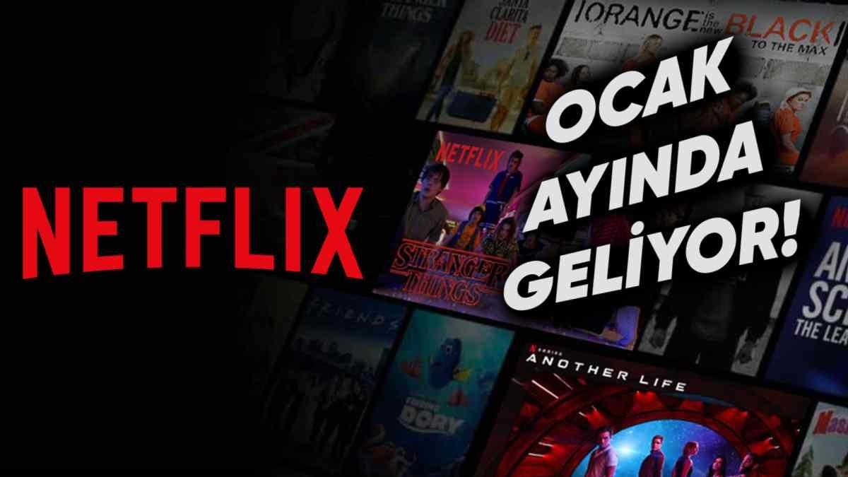 Ocak Ayında Netflix Türkiye’ye Gelecek Olan Dizi ve Filmler Belli Oldu!
