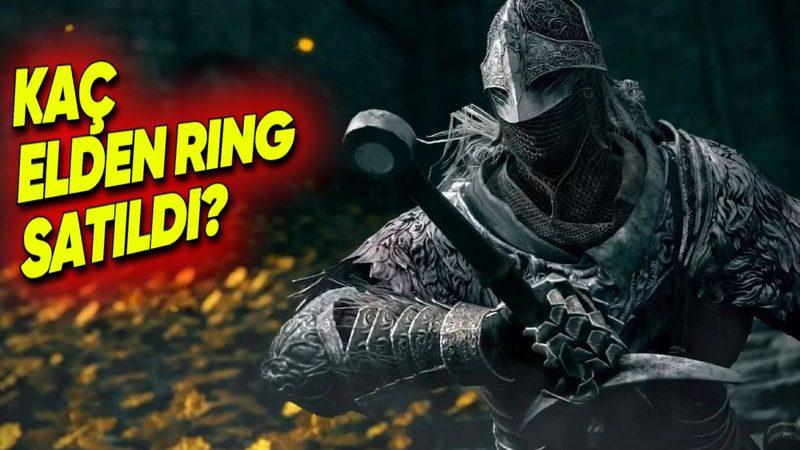 Şimdiye Kadar Toplam Kaç Elden Ring Satıldığı Açıklandı: Hâlâ Çok Satıyor!