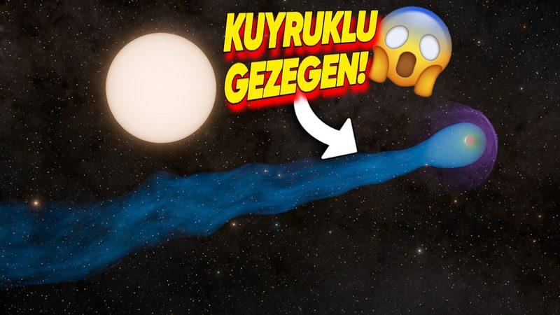 Kuyruklu Gezegen Keşfedildi! Kuyruğunun Uzunluğu Dünya ile Ay Arasındaki Mesafeden Daha Fazla