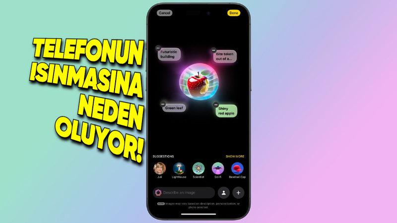iOS 18.2’nin Bazı iPhone’larda Aşırı Isınmaya Neden Olduğu Ortaya Çıktı!