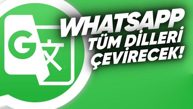 WhatsApp, Yabancı Dildeki Mesajları Türkçeye Çevirecek