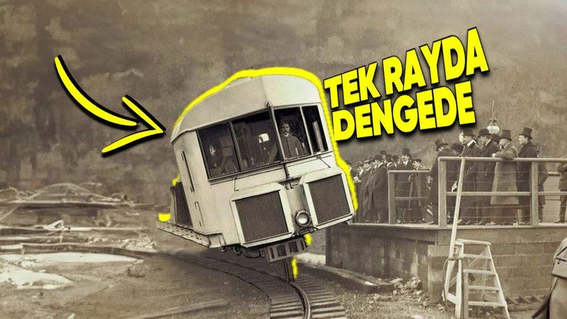 Fizik Kurallarına Meydan Okumak İçin Geliştirilmiş, Tek Rayda Dengede Gidebilen Bu Tren Neden Tarihe Karıştı?