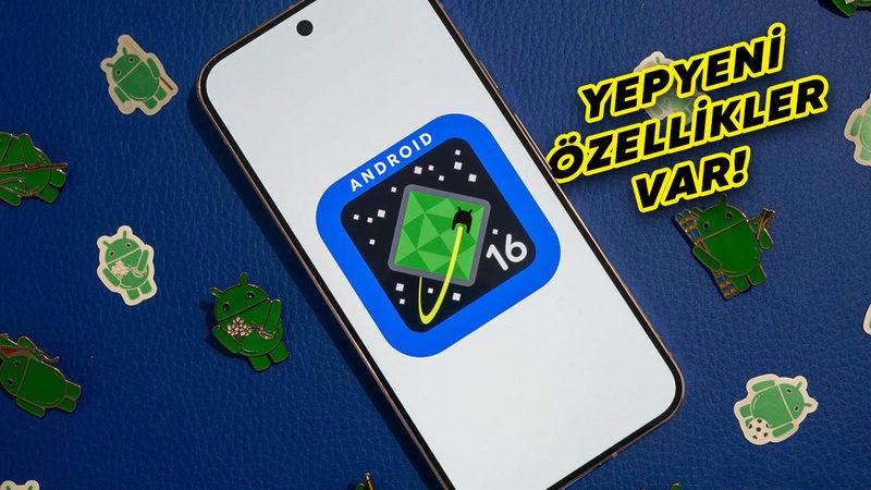 Android 16’nın İkinci Geliştirici Ön İzleme Sürümü Yayımlandı: İşte 2025’te Kullanabileceğiniz Yeni Özellikler