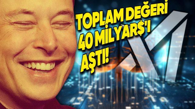 Elon Musk, Twitter’ın Parasını Çıkardı: xAI’ın Değeri 40 Milyar Dolara Ulaştı