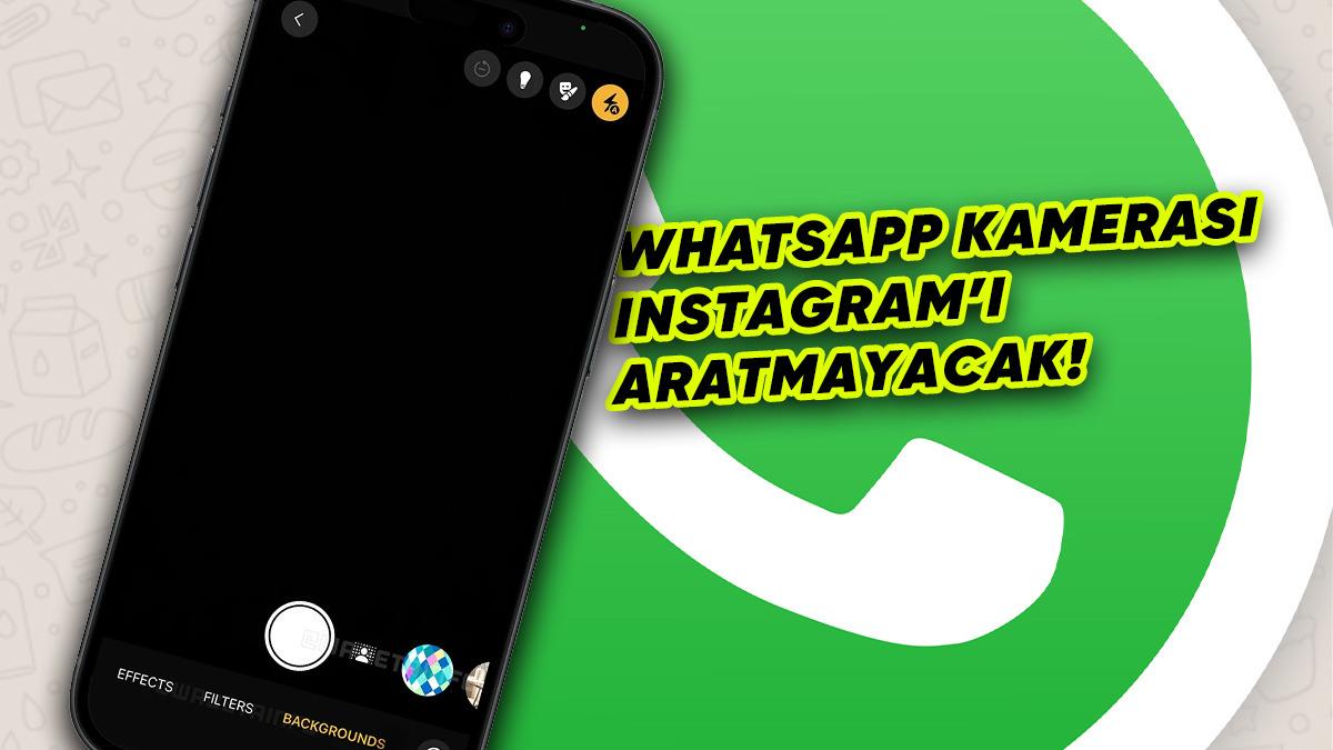 WhatsApp Kamerasına Yepyeni Özellikler Eklendi: AR Filtreler, Düşük Işık Modu ve Dahası...