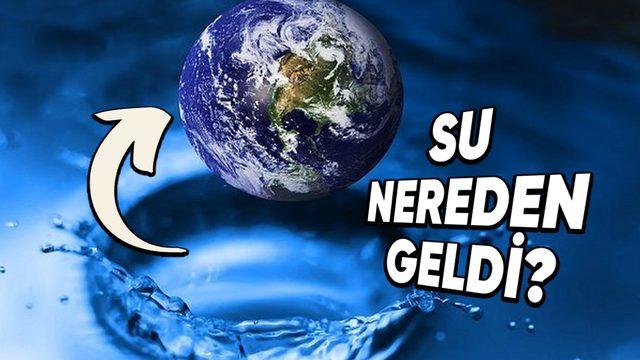 Bilim Dünyasını Karıştıran O Soru: En Temel Kaynağımız Olan Su, Dünya’ya Nereden ve Ne Zaman Geldi?