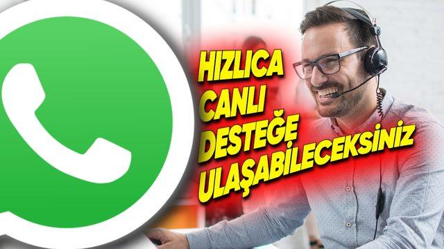 WhatsApp Web’e Sorunlarınızı Hemen Çözmenize Yarayacak "Canlı Destekle Görüşme" Özelliği Geliyor