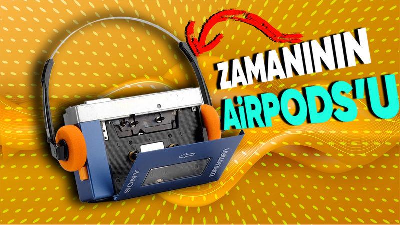 Bir Zamanlar Kimsenin Cebinden Düşürmediği “Walkman” Nasıl Ortaya Çıktı da Müzik Dinleme Alışkanlığımızı Kökünden Değiştirdi?