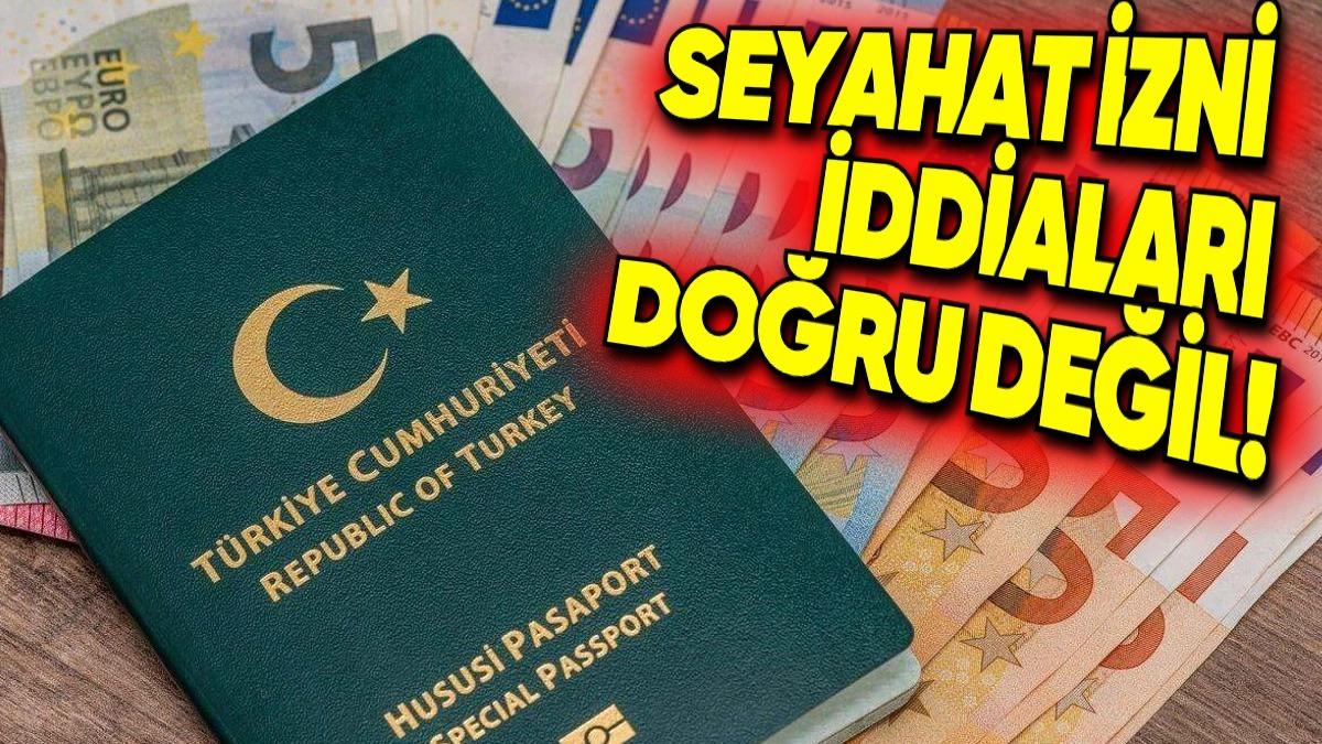 Yeşil Pasaport Sisteminin Değişeceği ve Avrupa’ya Girişte Seyahat İzni Gerekeceği İddiası Doğru Değil: İşte Olayın Aslı!