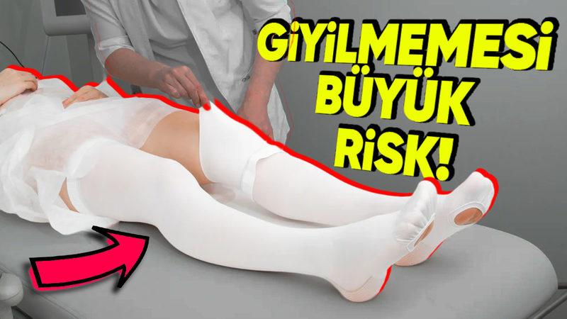 Ameliyat Sonrasında Neden Herkese Varisi Yoksa Bile ‘Varis Çorabı’ Giydiriliyor?