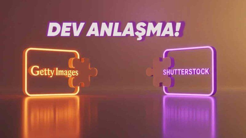 Görsel İçerik Dünyasında Kartlar Yeniden Dağıtılıyor: Getty Images ve Shutterstock Sektörü Sarsacak Bir Birleşmeye İmza Attı!