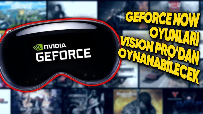 NVIDIA’nın Bulut Oyun Hizmeti GeForce NOW, Apple Vision Pro’ya Geliyor