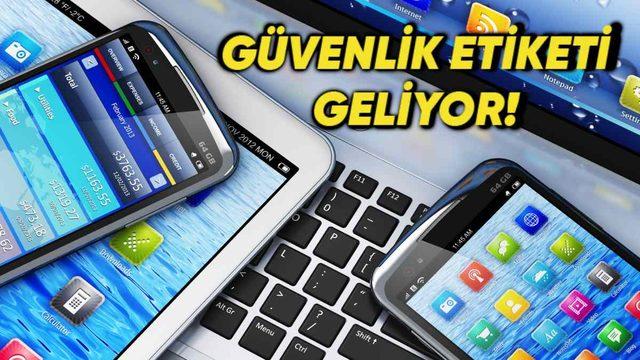 İnternete Bağlanabilen Tüm Cihazlar İçin Yeni Güvenlik Etiketi Dönemi Başlıyor: Cihaz Güvenilirliği Artık Daha Kolay Anlaşılacak