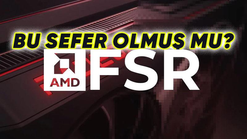 FSR 4’ün Performansını Gösteren Kıyaslama Videosu Paylaşıldı