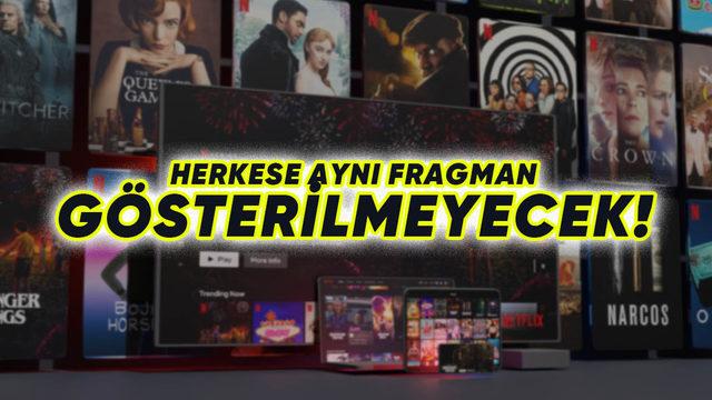 Netflix’e Çağ Atlatacak Özellik: Kişiye Özel Fragman ve Klipler Oluşturulacak