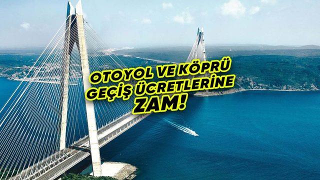 Otoyol ve Köprü Geçiş Ücretlerine Zam Geldi: İşte Güncel Fiyatlar