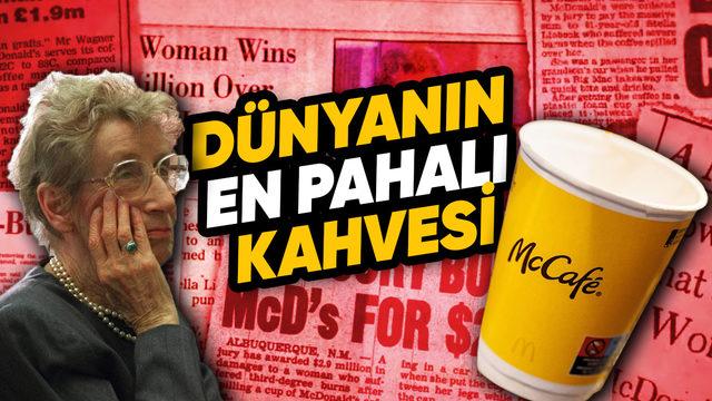 McDonald’s Bir Bardak Kahve Yüzünden Nasıl On Binlerce Dolar Kaybetti?
