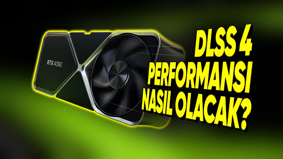 DLSS 4, RTX 4000 Serisinde Nasıl Performans Verecek? NVIDIA Yöneticisi Açıkladı!
