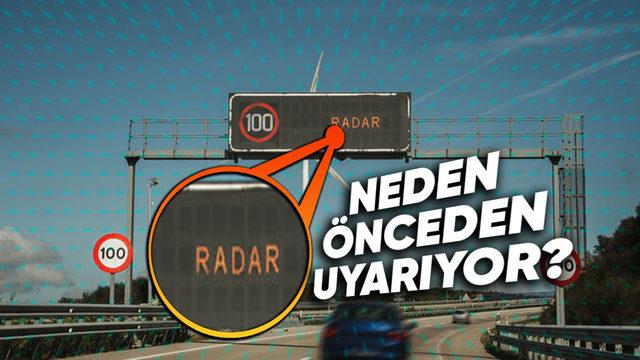 Hız Sınırına Uymayan Araçların Tespiti İçin Radar Uygulanan Bölgelerde Neden Sürücülere Levha ile Önceden Haber Veriliyor?