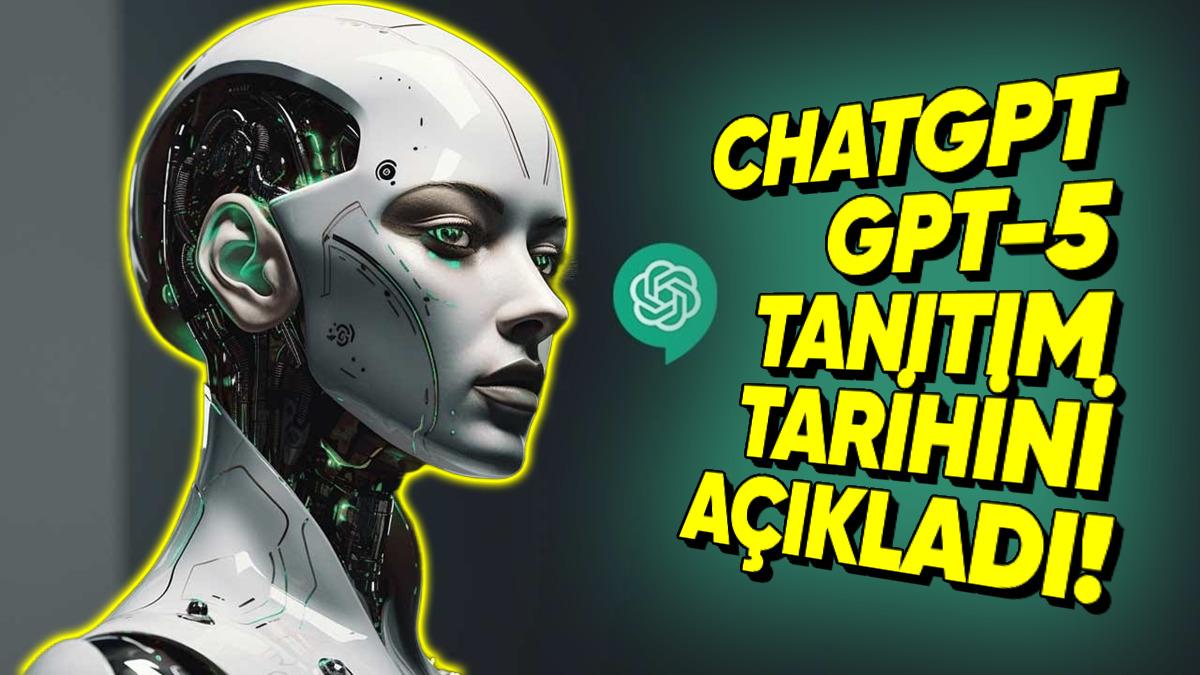 GPT-5 Yarın mı Tanıtılacak? (En Azından ChatGPT Öyle Olacağını İddia Ediyor)