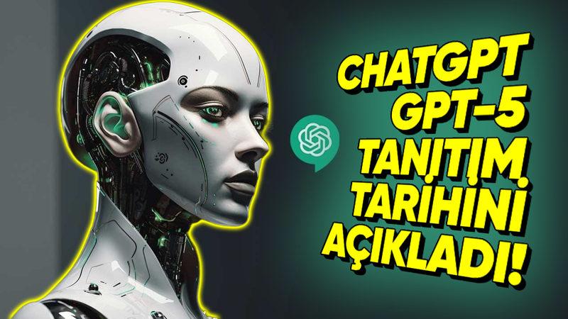 GPT-5 Yarın mı Tanıtılacak? (En Azından ChatGPT Öyle Olacağını İddia Ediyor)