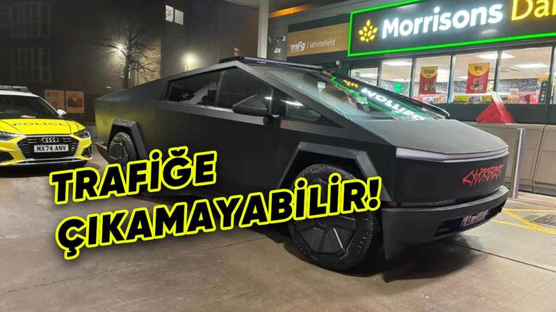 Bir Tesla Cybertruck, İngiltere’de Trafikten Men Edildi: Tamam da Niye?